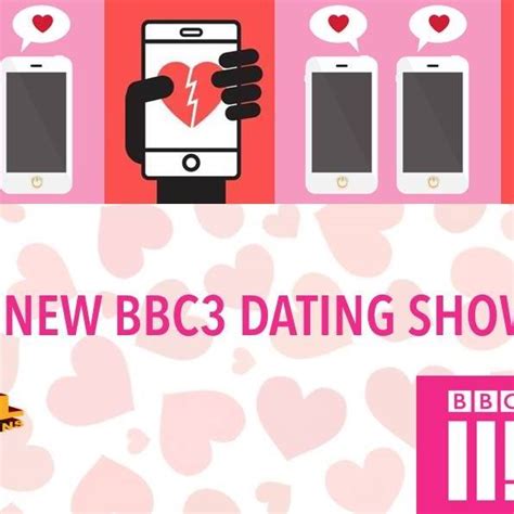 bbc3 dating show applications